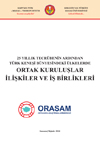 25 Yıllık Tecrübenin Ardından Türk Keneşi Bünyesindeki Ülkelerde Ortak Kuruluşlar, İlişkiler ve İşbirlikleri